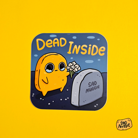 Mort à l’intérieur de Nuggie triste Sticker