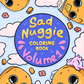 Livre de coloriage Sad Nuggie : Volume 1 (fichier d’impression numérique)