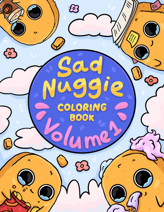 Sad Nuggie Coloring Book: Volume 1 (Digital Print File)